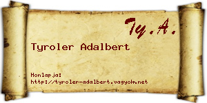 Tyroler Adalbert névjegykártya